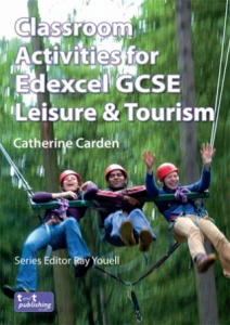 Classroom Activities for Edexcel GCSE Leisure & Tourism VLE eBook